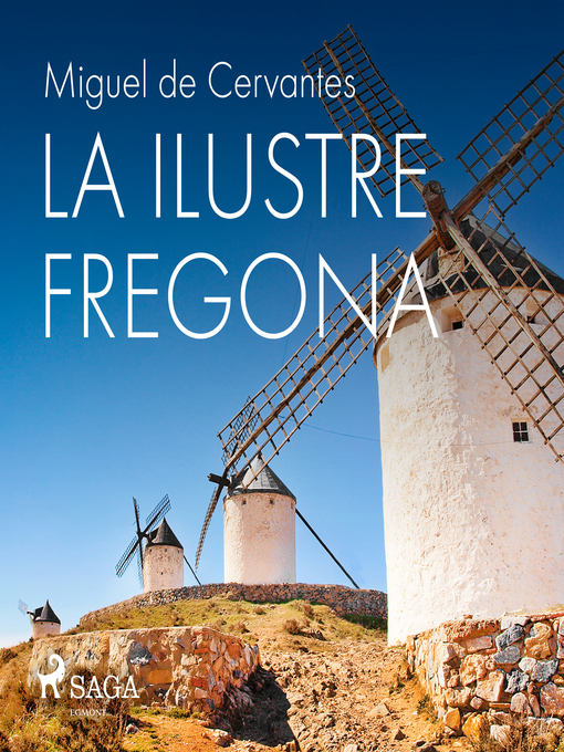 Title details for La ilustre fregona by Miguel de Cervantes - Available